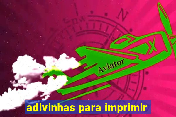 adivinhas para imprimir